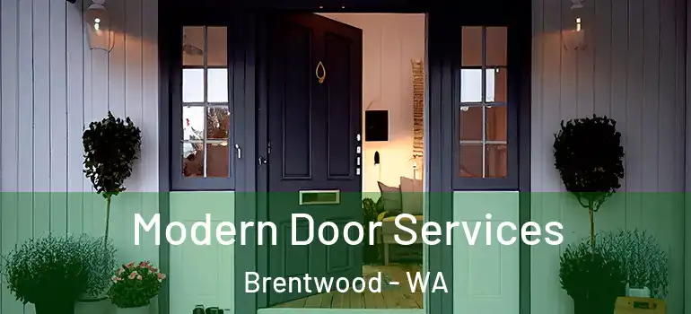 Modern Door Services Brentwood - WA