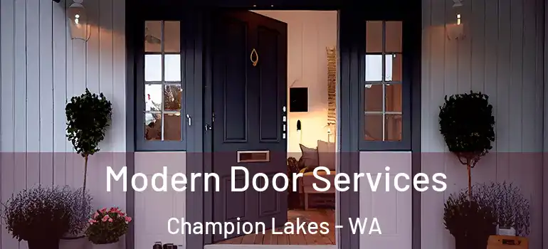  Modern Door Services Champion Lakes - WA