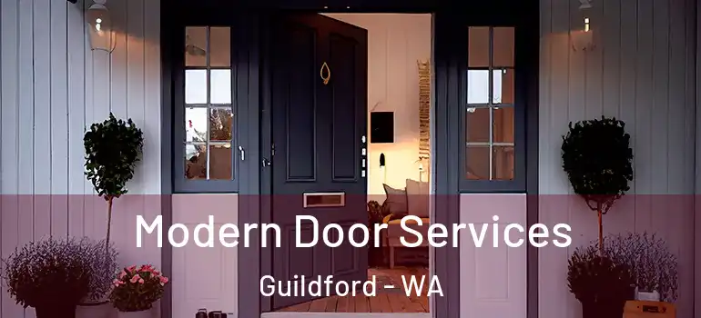  Modern Door Services Guildford - WA