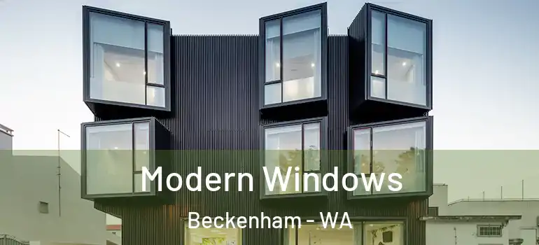 Modern Windows Beckenham - WA