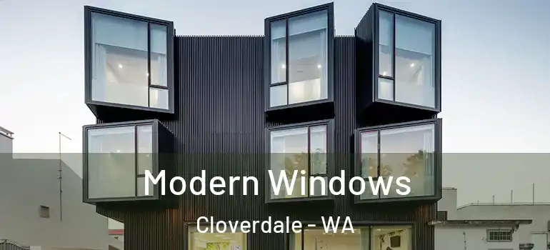  Modern Windows Cloverdale - WA