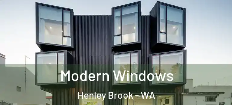  Modern Windows Henley Brook - WA