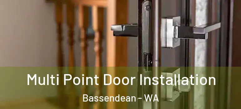 Multi Point Door Installation Bassendean - WA