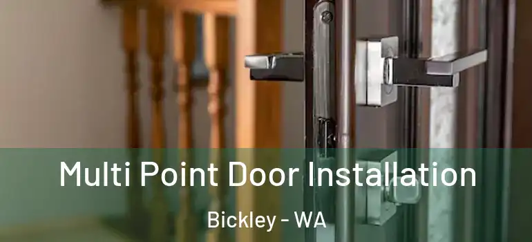  Multi Point Door Installation Bickley - WA