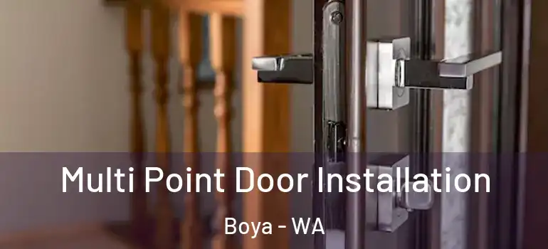  Multi Point Door Installation Boya - WA