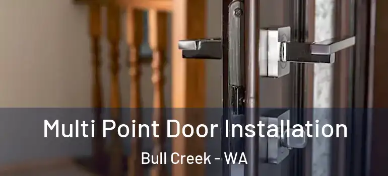  Multi Point Door Installation Bull Creek - WA