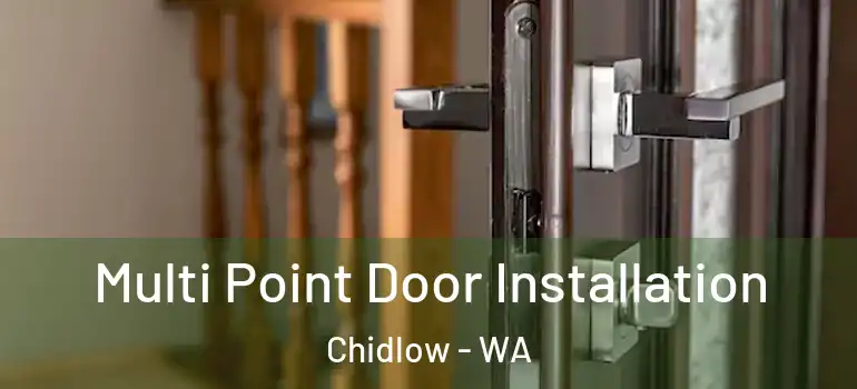 Multi Point Door Installation Chidlow - WA