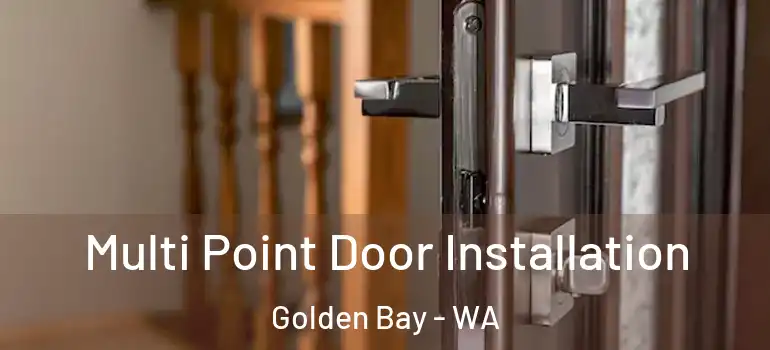 Multi Point Door Installation Golden Bay - WA