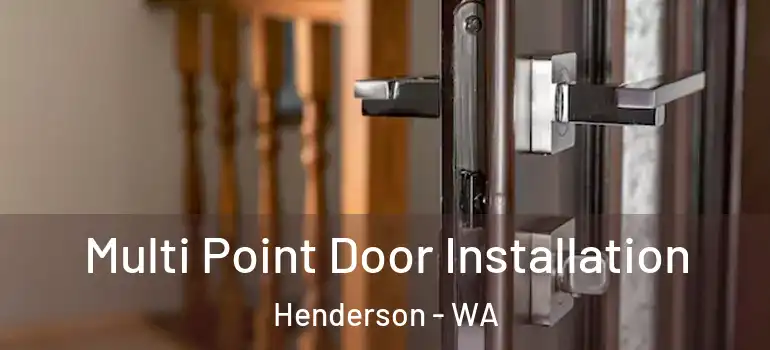  Multi Point Door Installation Henderson - WA