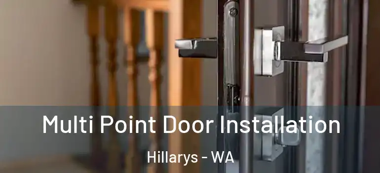 Multi Point Door Installation Hillarys - WA