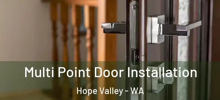 Multi Point Door Installation Hope Valley - WA