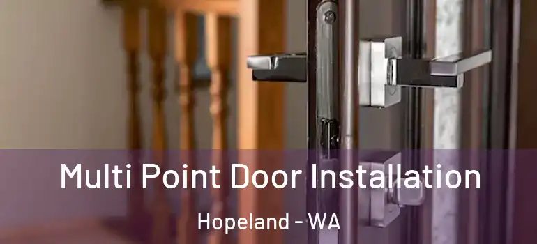 Multi Point Door Installation Hopeland - WA
