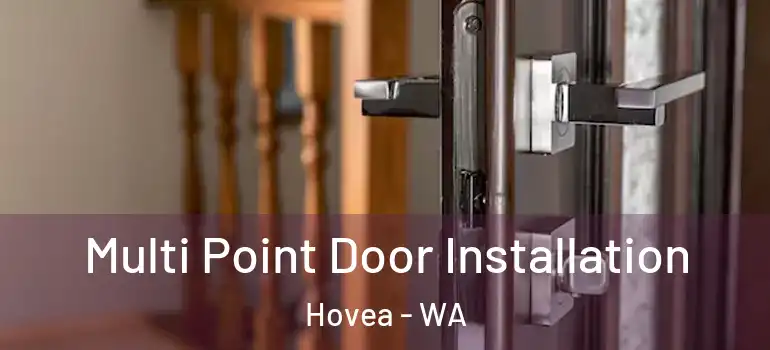  Multi Point Door Installation Hovea - WA