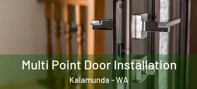  Multi Point Door Installation Kalamunda - WA