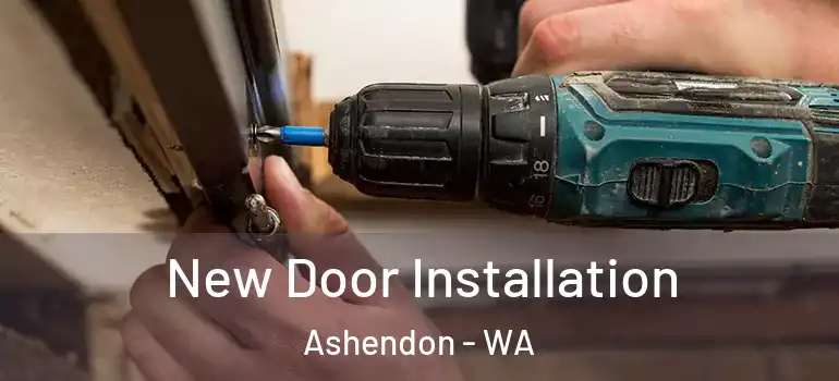 New Door Installation Ashendon - WA