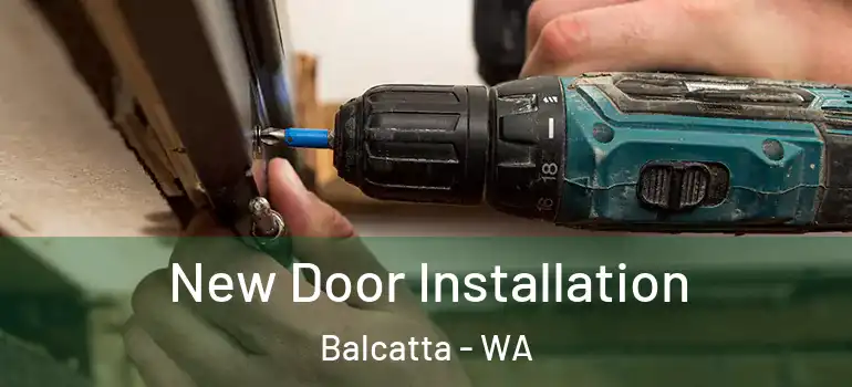  New Door Installation Balcatta - WA