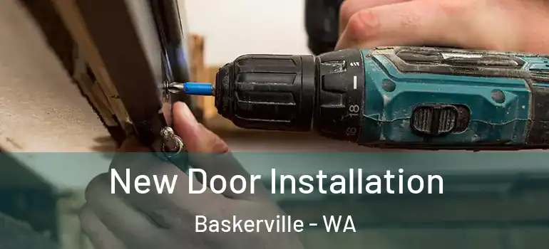  New Door Installation Baskerville - WA