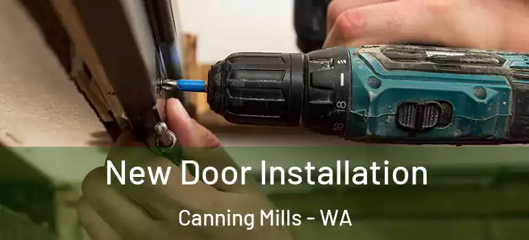  New Door Installation Canning Mills - WA