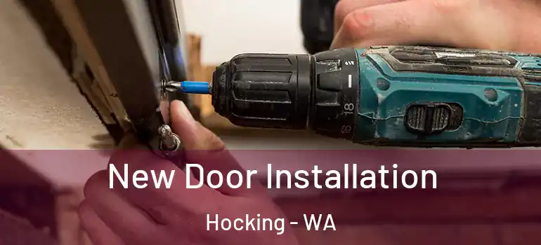  New Door Installation Hocking - WA