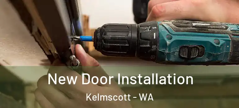  New Door Installation Kelmscott - WA