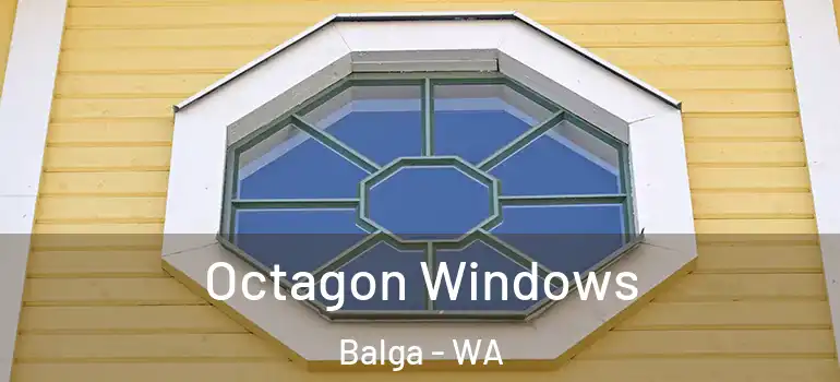 Octagon Windows Balga - WA