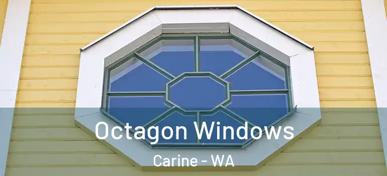 Octagon Windows Carine - WA