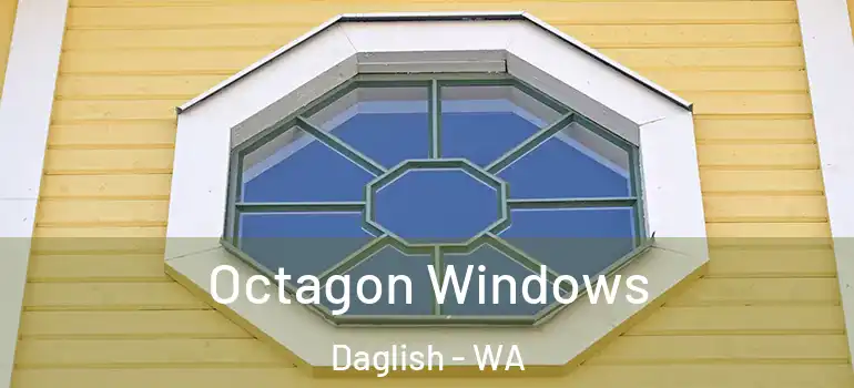 Octagon Windows Daglish - WA