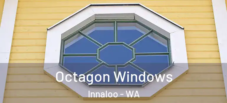  Octagon Windows Innaloo - WA