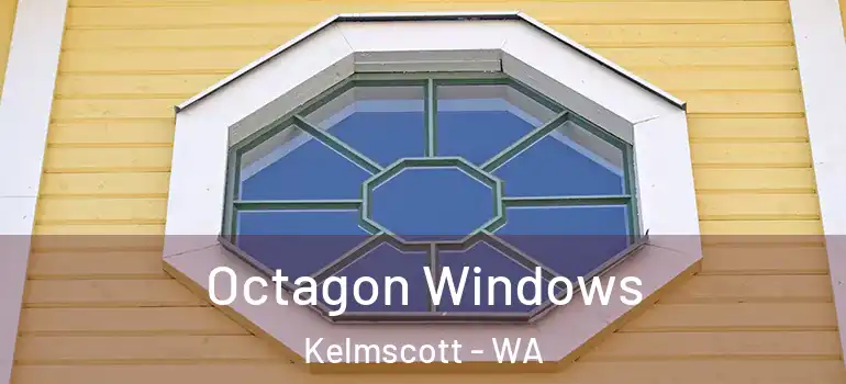  Octagon Windows Kelmscott - WA