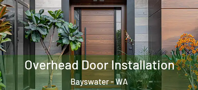 Overhead Door Installation Bayswater - WA