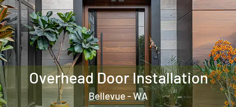 Overhead Door Installation Bellevue - WA