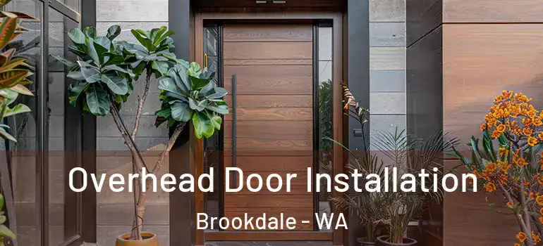  Overhead Door Installation Brookdale - WA