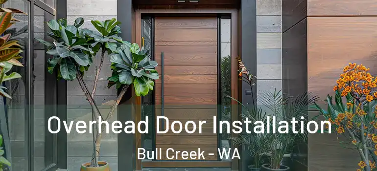 Overhead Door Installation Bull Creek - WA