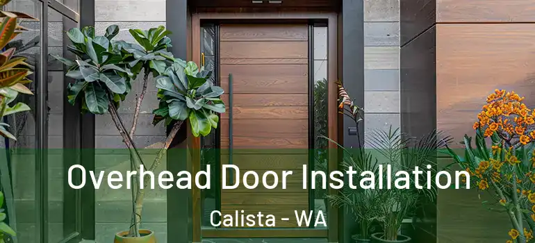  Overhead Door Installation Calista - WA