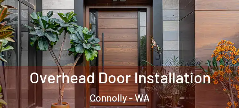  Overhead Door Installation Connolly - WA