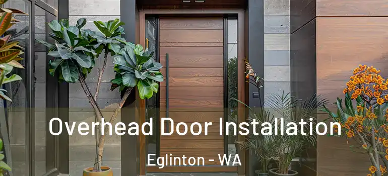  Overhead Door Installation Eglinton - WA