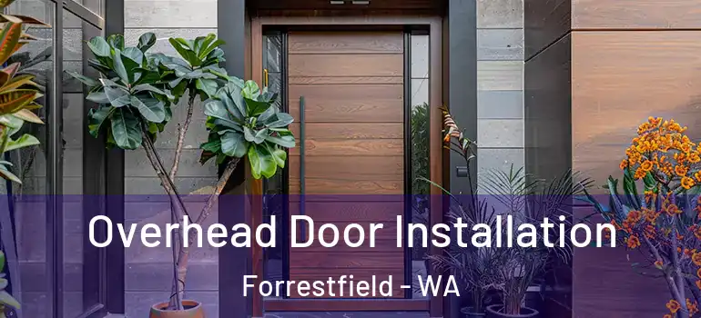 Overhead Door Installation Forrestfield - WA