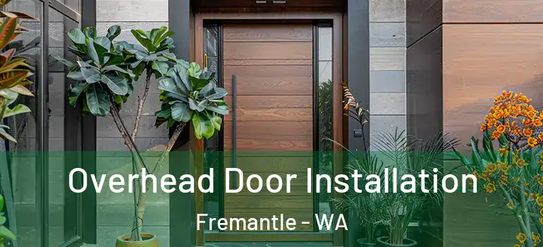  Overhead Door Installation Fremantle - WA