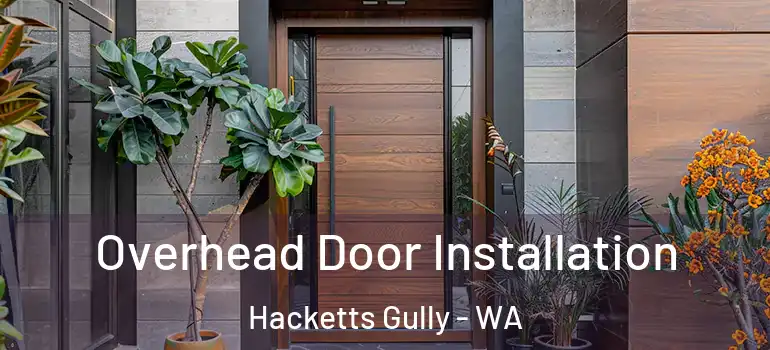Overhead Door Installation Hacketts Gully - WA