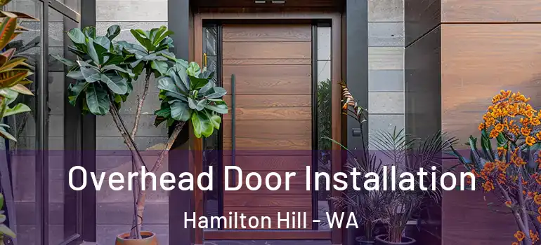  Overhead Door Installation Hamilton Hill - WA