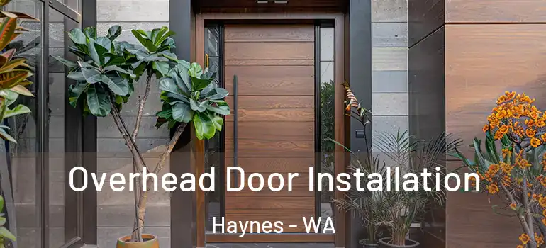 Overhead Door Installation Haynes - WA