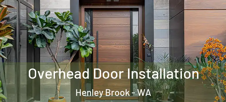  Overhead Door Installation Henley Brook - WA