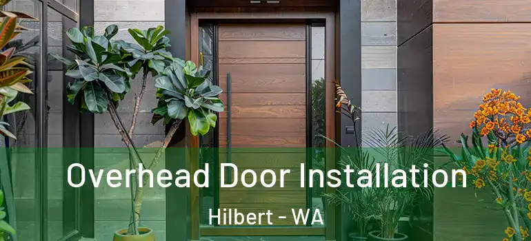  Overhead Door Installation Hilbert - WA