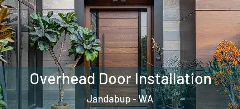  Overhead Door Installation Jandabup - WA