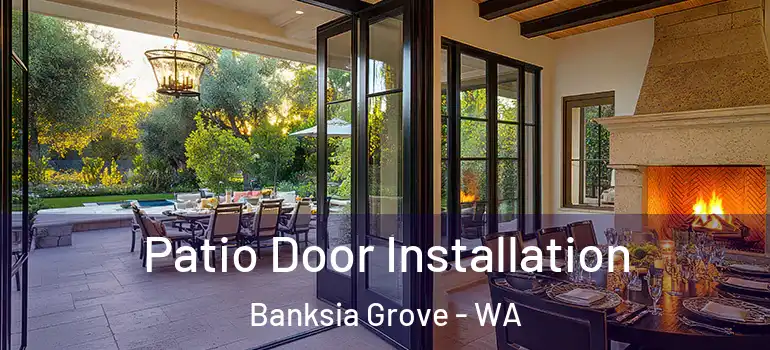 Patio Door Installation Banksia Grove - WA