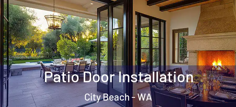 Patio Door Installation City Beach - WA