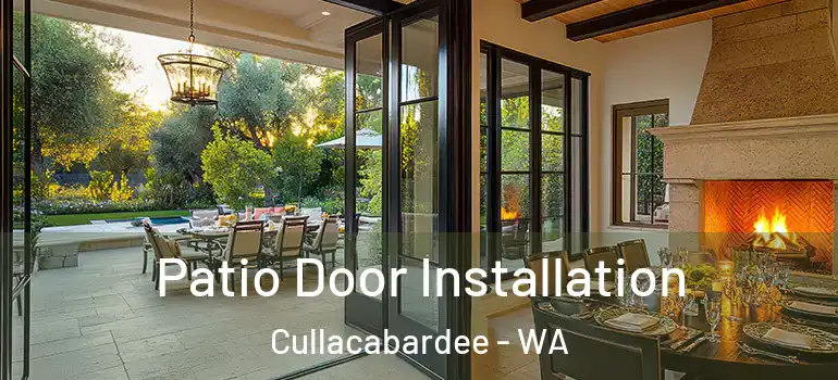 Patio Door Installation Cullacabardee - WA