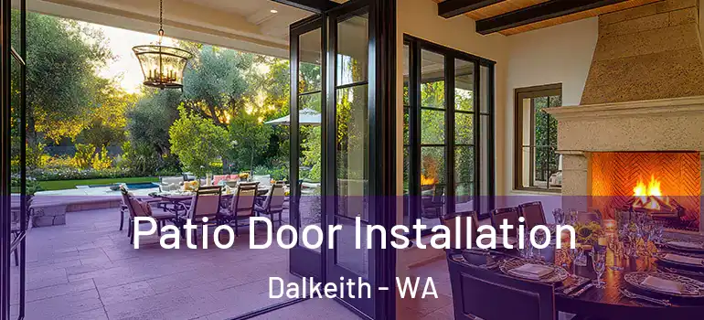  Patio Door Installation Dalkeith - WA