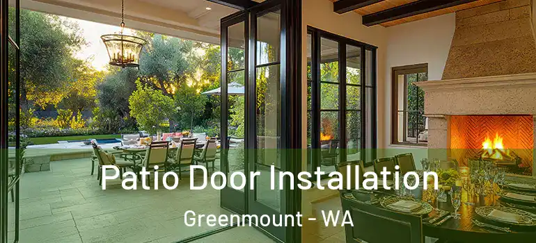 Patio Door Installation Greenmount - WA