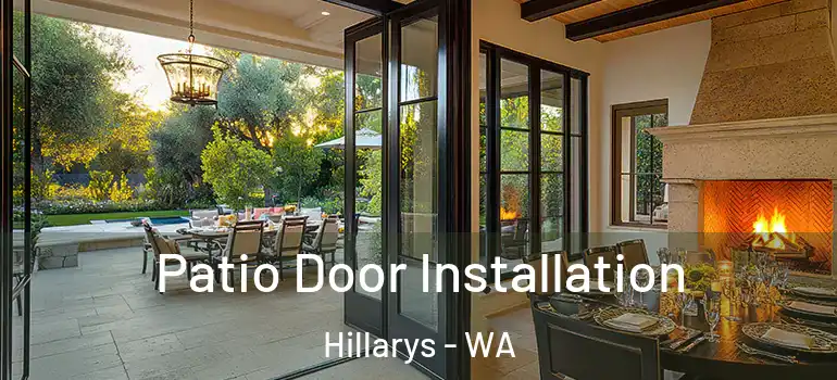  Patio Door Installation Hillarys - WA